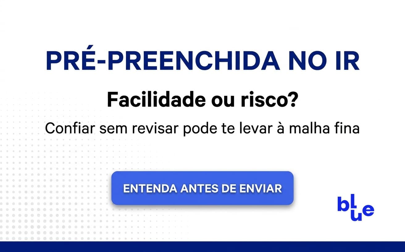 Declaração pré-preenchida do Imposto de Renda com riscos de inconsistências