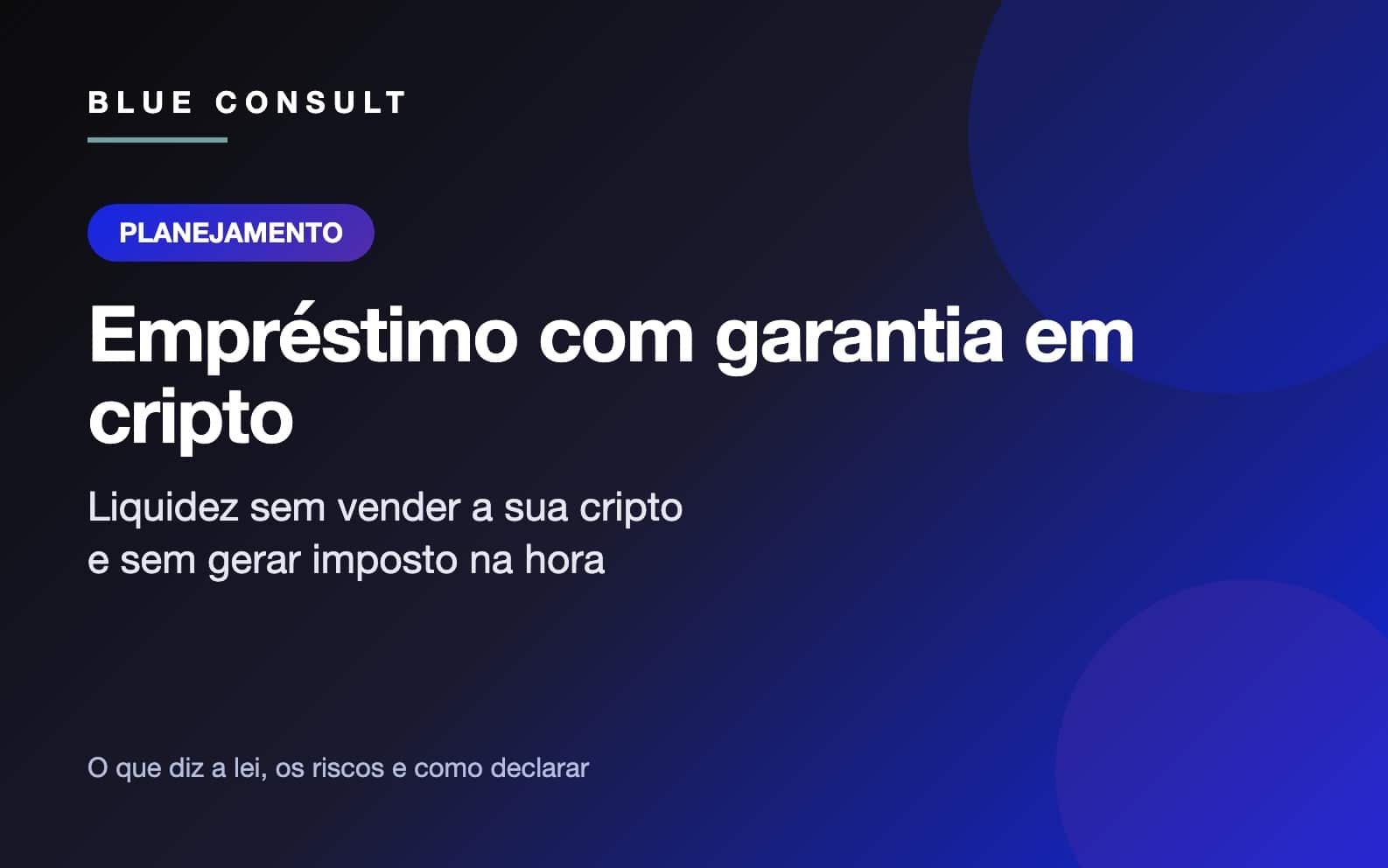 Empréstimo com garantia em cripto: liquidez sem imposto