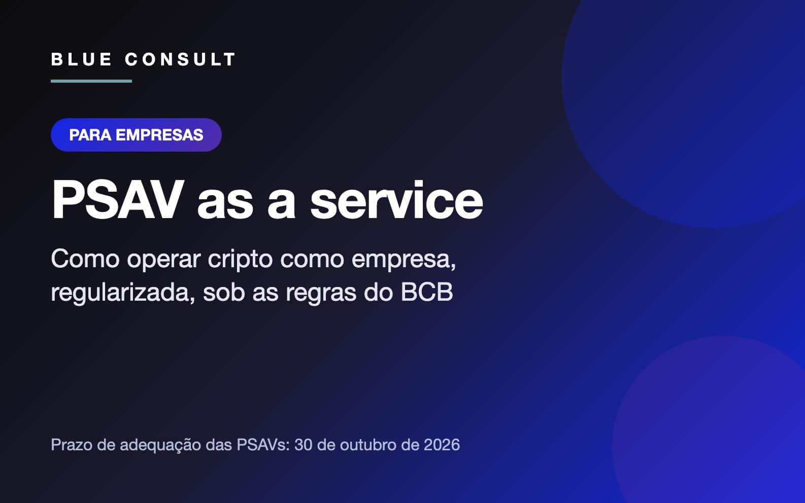 PSAV as a service: como uma empresa opera cripto regularizada sob as regras do Banco Central