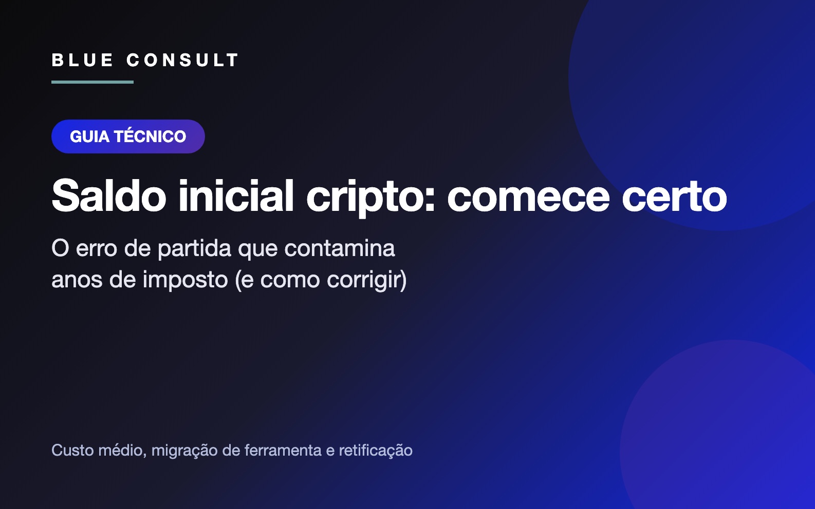 Saldo inicial cripto: como corrigir custo de aquisição e histórico