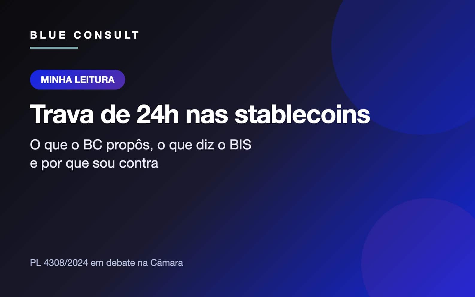 Trava de 24 horas nas stablecoins: o que o Banco Central propôs e o que muda