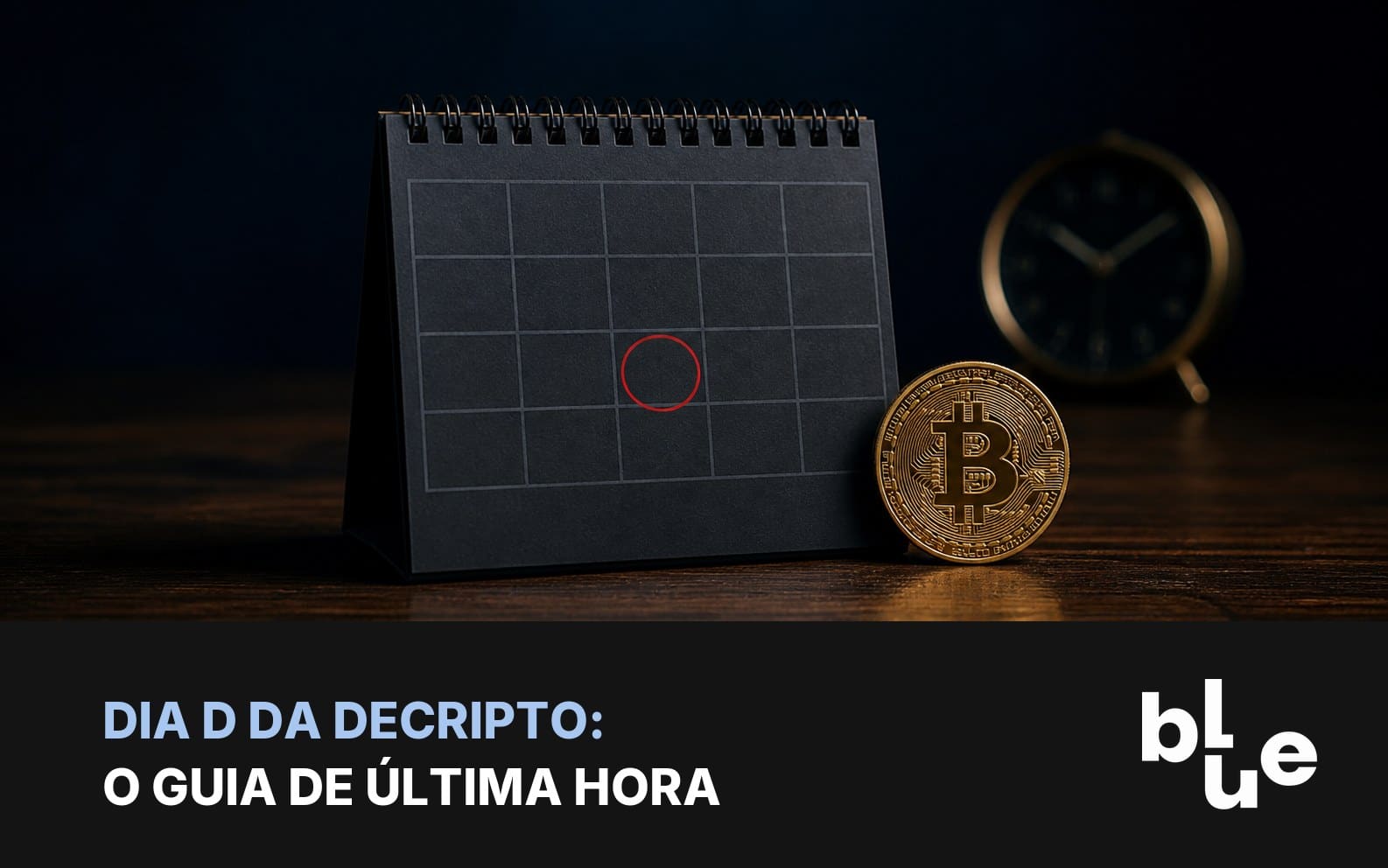 Dia D da DeCripto: calendário de mesa com um dia circulado em vermelho e moeda de bitcoin ao lado
