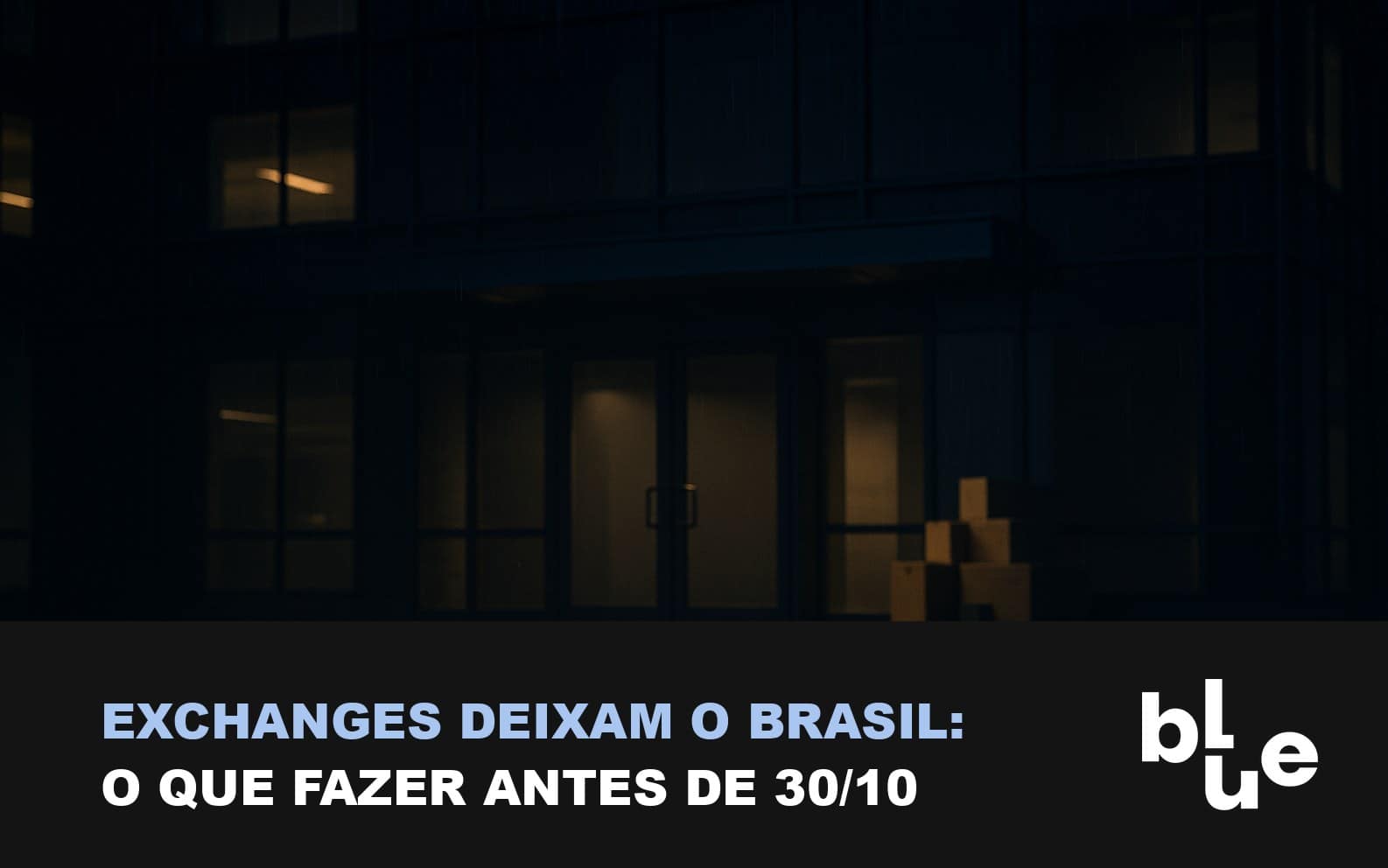 Exchanges deixam o Brasil: prédio de corretora cripto fechando as portas com bitcoin deixado para trás