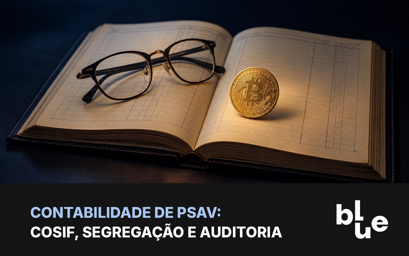 Livro-razão contábil aberto com óculos e moeda de bitcoin: contabilidade Cosif de PSAV