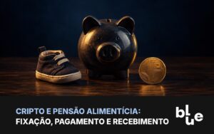 Cofrinho de cerâmica, sapato infantil e moeda de bitcoin: cripto e pensão alimentícia
