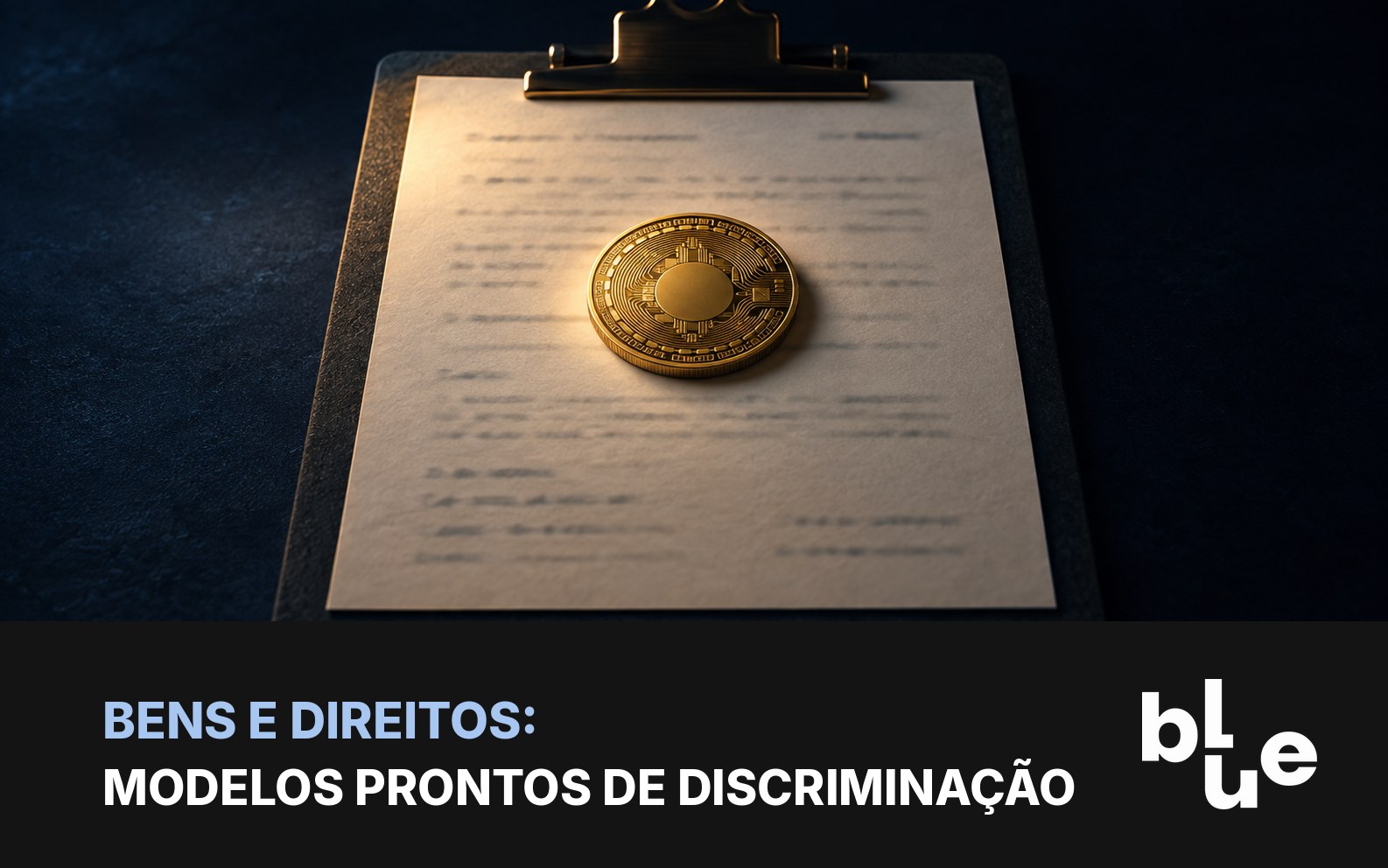 Discriminação de cripto em Bens e Direitos: ficha de declaração preenchida com moeda de bitcoin sobre ela