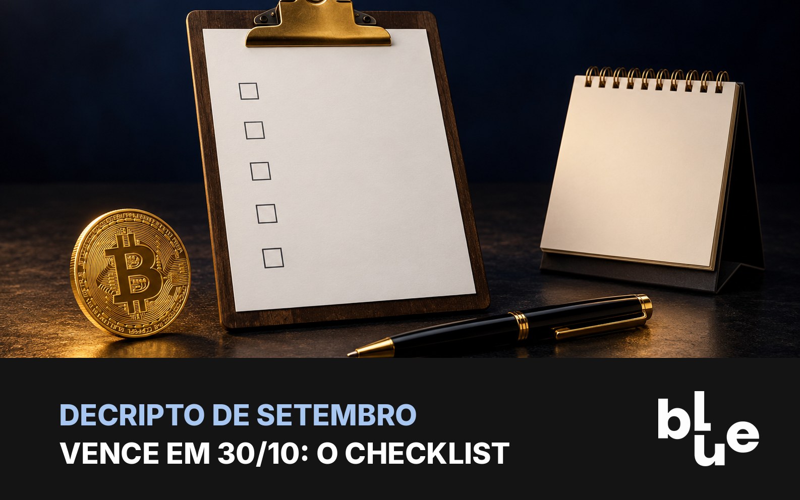 Prancheta com caixas de seleção vazias, caneta e moeda de bitcoin ao lado de calendário: checklist da DeCripto