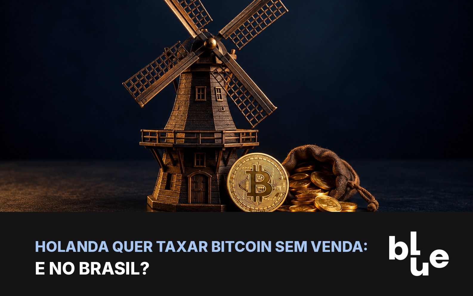 Moinho holandês em miniatura ao lado de moeda de bitcoin e saco de moedas: imposto sobre ganho não realizado na Holanda