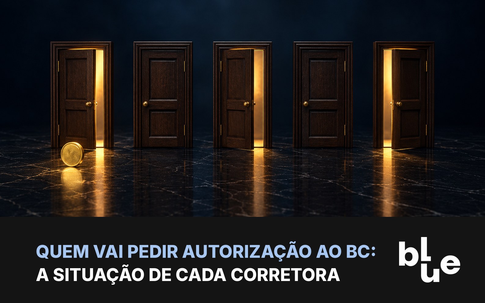 Fileira de portas de escritório, algumas entreabertas com luz dourada, e moeda diante da primeira: corretoras e o pedido ao Banco Central