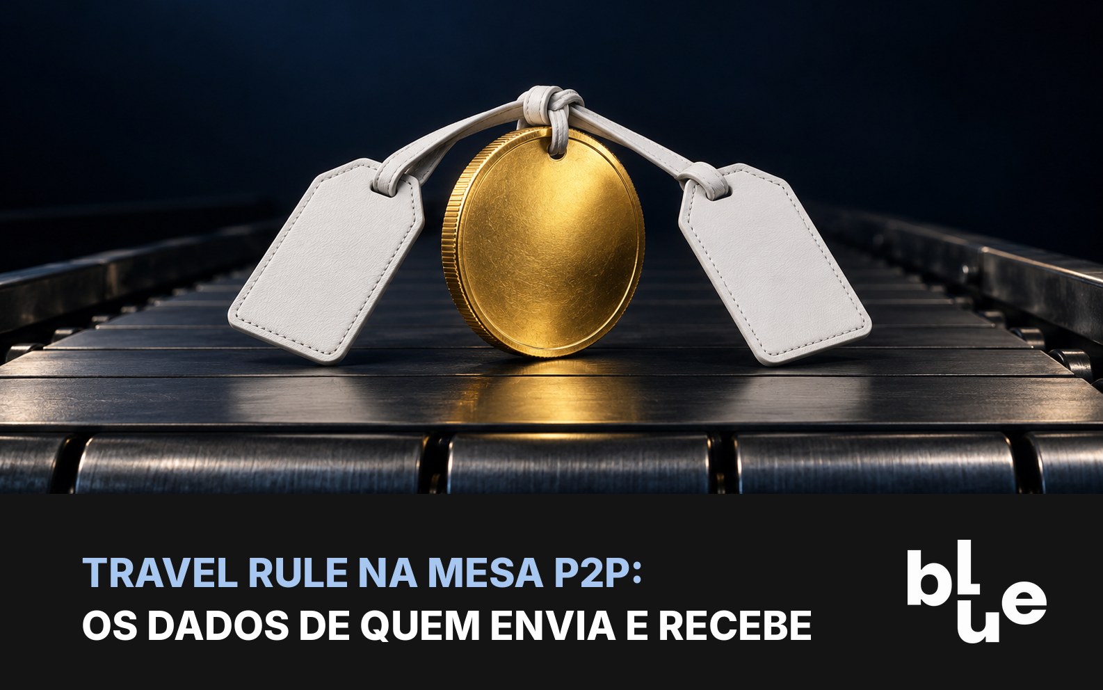 Moeda dourada com duas etiquetas de couro em esteira de metal: dados que acompanham a transferência